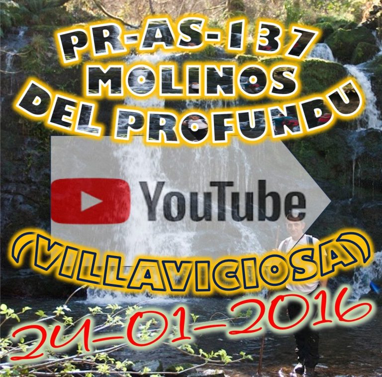 Vídeo en YOUTUBE de la ruta de Molinos del Profundo (Villaviciosa)  del 24/01/2016