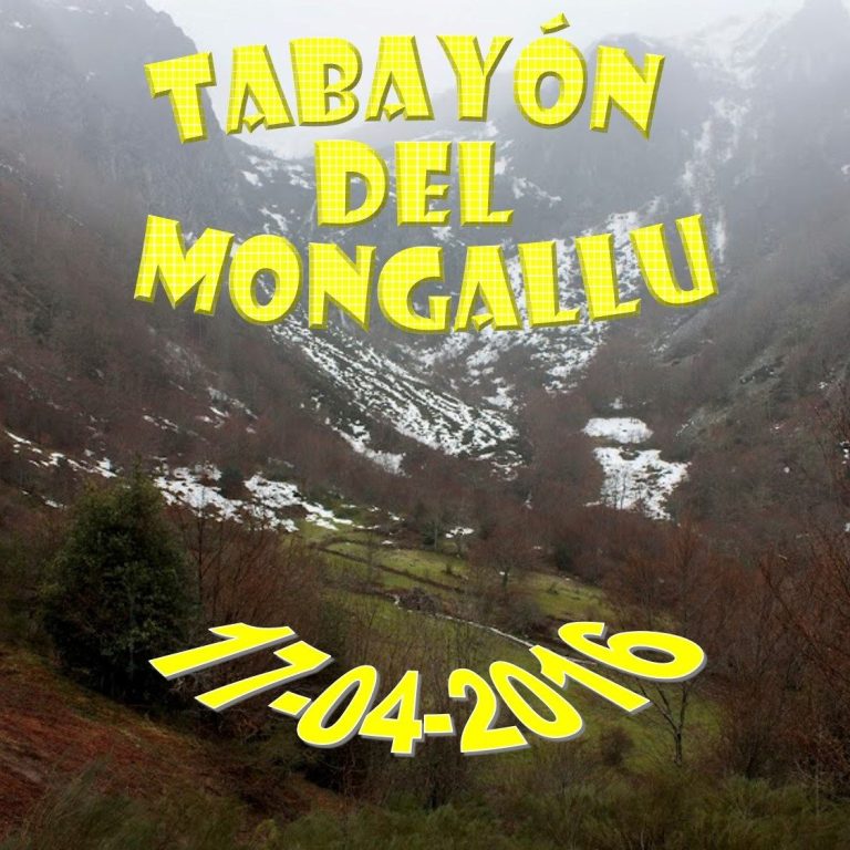 Fotos y vídeos de la ruta del Tabayón del Mongallu del 17/04/2016